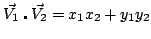 $ \vec{V_1} \centerdot \vec{V_2} = x_1x_2 + y_1y_2$