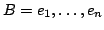$ B={e_1,\hdots,e_n}$