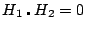 $ H_1 \centerdot H_2 = 0$